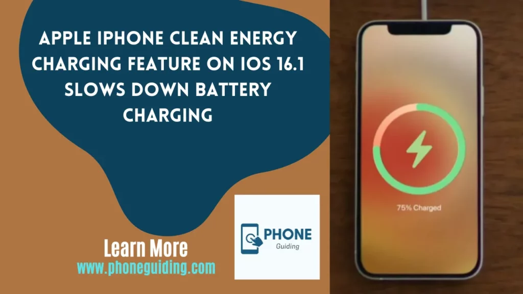 Apple iPhone Clean Energy Charging feature on iOS 16.1 slows down battery charging