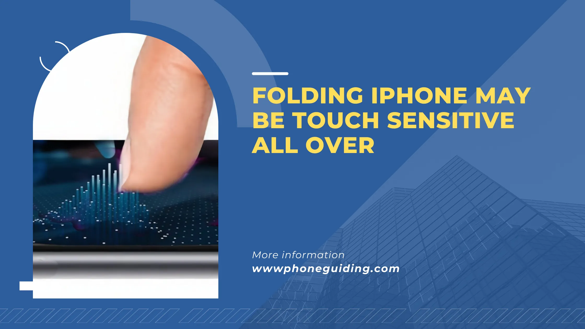 Folding iPhone May Be Touch Sensitive All Over
